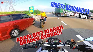 ABAM BIT2 MARAH BRADER EXORA | PART 2 | BEHRANG | FAMIGLIA MATTERS | BENELLI TNT600 BN600