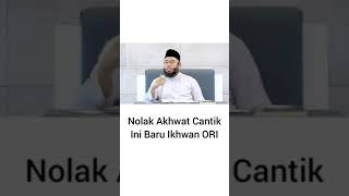 NOLAK AKHWAT CANTIK INI BARU IKHWAN ORI