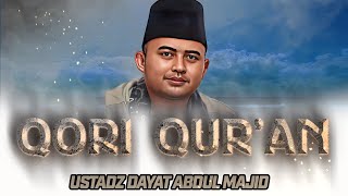 QORI USTADZ DAYAT ABDUL MAJID