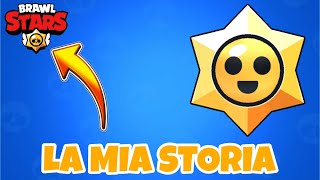 VI RACCONTO LA MIA STORIA CON BRAWL STARS...