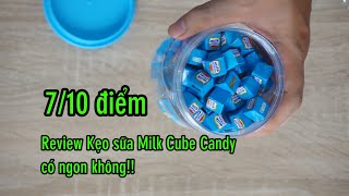 Review Kẹo sữa Milk Cube Candy có ngon không