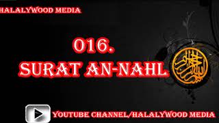 016. Surat An-Nahl (The Honey Bee)  || Mishary Bin Rashid Al-Afasy (HD Audio)