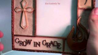 Confirmation Frame- Grow in Grace.MP4