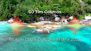 DJ Tim Cosmos - BEACH CLUB DISCO Vol1 [Mix 2023]