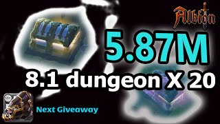 INSANE 5.87 Million LOOT!! | DUNGEON 8.1 X 20 | Giveaways | Albion Online