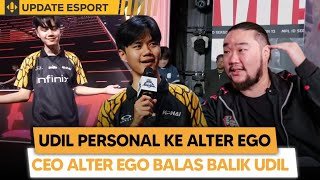 PANAS! CEO ALTER EGO Balas Taunting Udil PERSONAL KE AE! Kenapa Udil Personal Ke Organisasi!