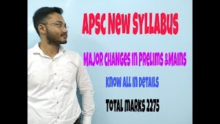 APSC NEW Syllabus and Exam Pattern:Part 1