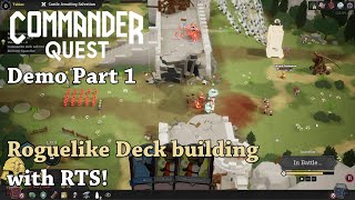 Roguelike Deck building with RTS! - Let's Try Commander Quest [Demo] part1