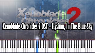 Xenoblade Chronicles 2 OST - Elysium, In The Blue Sky - Piano Tutorial - Synthesia