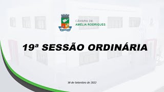 19° SESSÃO ORDINÁRIA  | 2022