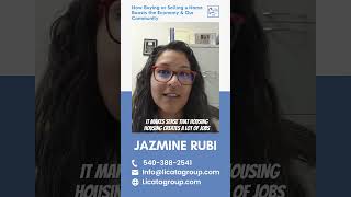 How Buying or Selling a Home Boosts the Economy & Our Community by Jazmine Rubi