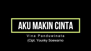 AKU MAKIN CINTA - Vina Panduwinata ( Karaoke )