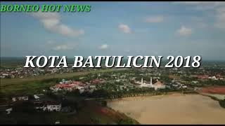 KOTA BATULICIN 2018(TANAH BUMBU - KALIMANTAN SELATAN)