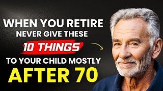 NEVER Give THIS to Your CHILDREN When You RETIRE (Urgent!)