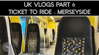 UK Part 6: Ticket to Ride - Merseyside