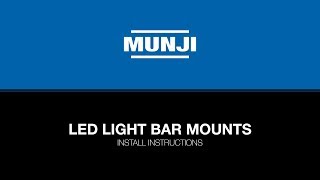 MUNJI 4x4 Accessories -  LED LIGHT BAR MOUNTS (Install Instructions)