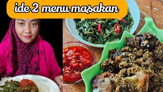 Ide menu masakan kali ini ayam goreng lengkuas, tumis genjer & sambal goreng