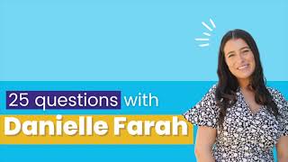 25 Questions with Danielle