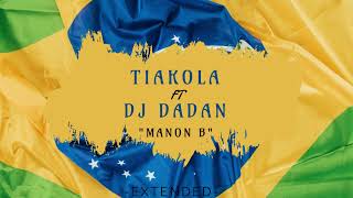 Tiakola Ft Dj DaDan - Manon B (Extended)