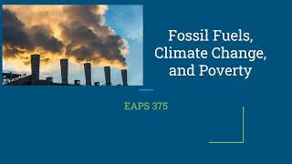 Fossil fuels, Climate change, and Poverty