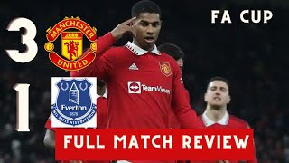 Manchester United vs Everton || Emirates FA cup 2022 Full match review