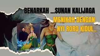 📌 MALAM PERTAMA SUNAN KALIJAGA MENIKAH DENGAN NYI RORO KIDUL...APA BENAR....