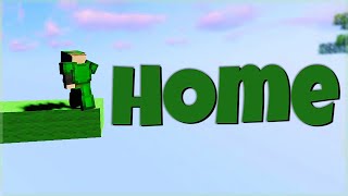 Home (A Bedwars Montage)