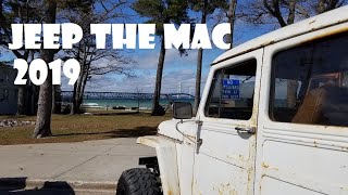 Jeep the Mac 2019  Day one, 700+ jeep across the mighty Mac!