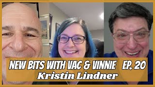 New Bits With Vac & Vinnie | Ep. 20 | Kristin Lindner