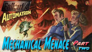 Fallout 4 - Mechanical Menace Part Two - Automatron DLC