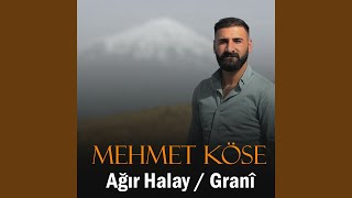 Ağır Halay / Granî