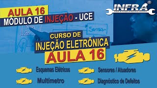 MÓDULO DE INJEÇÃO - UCE - AULA 16 - CURSO DE INJEÇÃO ELETRÔNICA