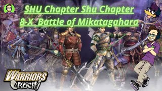 Warriors Orochi (ps2) -  Battle of Mikatagahara Shu Chapter 8-X