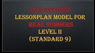 lessonplan for realnumbers 9th standard/lessonplan for level 2/lessonplan for radical notation