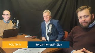 Pólitíkin - Borgar Þór og Friðjón um óeirðirnar á Bandaríkjaþingi.