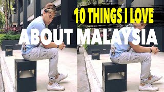 10 things I Love about Malaysia