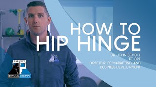 HOW TO HIP HINGE CORRECTLY | Balance Physical Therapy