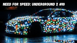 НОВОГОДНИЕ ГОНКИ! (Прохождение Need for Speed: Underground 2 #10)