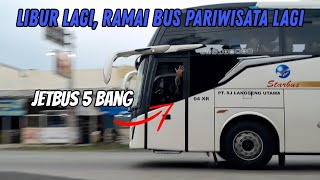 Awal Bulan Libur Lagi, Ramai Bus Pariwisata‼️ Ada Starbus Jetbus 5 Cooy....!!😁