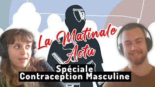 [VOD Matinale du 21.10.2022] Episode spécial consacré à la contraception masculine ft Théo Bourrieau