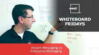 Whiteboard Fridays: Instant Messaging vs Enterprise Messaging