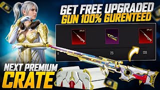 Finally Next Premium Crate Upgradable Skin Confirmed | Get Free Upgradable Gun Guaranteed | PUBGM