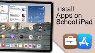 How To Install Apps On School iPad! [Best 2 Methods]