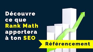 Rank Math : Découvre les fonctionnalités