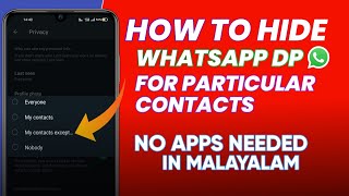 How To Hide Whatsapp Dp For Particular Contacts In Malayalam | No Apps | Mr.Universal Tech