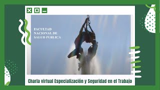 🧐 Charla virtual Especialización y Seguridad en el Trabajo