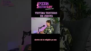 PEG #11. Muerte social por salir de los Testigos de Jehova. #viral #fypシ #podcast #testigosdejehova