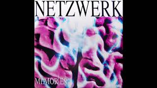 Netzwerk - Memories (Extended 12" Mix)