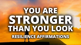 You Are Stronger Than You Look | Resilience Affirmations | Sleep Affirmations