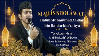 🛑#live    Habib Muhammad Zaidan bin Haidar bin Yahya 📢📢  Tasyakuran Khitan Andhika Luthfi Wibowo